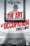 Lloyd, Chris - The Art of Occupation