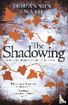 Ward, Rhiannon - The Shadowing