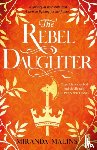 Malins, Miranda - The Rebel Daughter