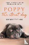 Clark, Michelle - Poppy The Street Dog