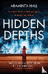Hall, Araminta - Hidden Depths