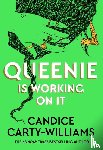 Carty-Williams, Candice - Queenie is Working on It