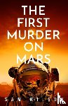 Wilson, Sam - The First Murder On Mars