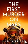 Wilson, Sam - The First Murder On Mars