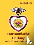 Jasmuheen - Harmonische Heilung