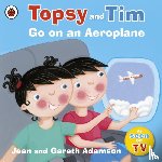 Adamson, Jean - Topsy and Tim: Go on an Aeroplane