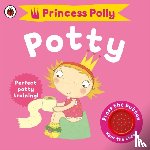 Pinnington, Andrea - Princess Polly's Potty