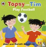 Adamson, Jean - Topsy and Tim: Play Football