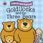 Ladybird - Goldilocks and the Three Bears: Ladybird Touch and Feel Fairy Tales