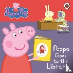 Peppa Pig - Peppa Pig: Peppa Goes to the Library: My First Storybook