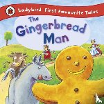 MacDonald, Alan, Ladybird - The Gingerbread Man: Ladybird First Favourite Tales