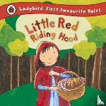 Ross, Mandy - Little Red Riding Hood: Ladybird First Favourite Tales