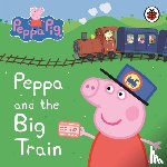 Peppa Pig - Peppa Pig: Peppa and the Big Train: My First Storybook