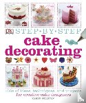 Sullivan, Karen - Step-by-Step Cake Decorating