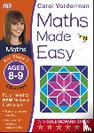 Vorderman, Carol - Maths Made Easy: Advanced, Ages 8-9 (Key Stage 2)