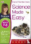 Vorderman, Carol - Science Made Easy, Ages 7-8 (Key Stage 2)