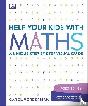 Vorderman, Carol - Help Your Kids with Maths, Ages 10-16 (Key Stages 3-4)