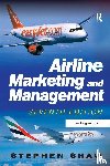 Shaw, Stephen - Airline Marketing and Management