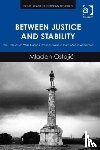 Ostojic, Mladen - Between Justice and Stability