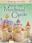 Ashman, Iain - Make This Medieval Castle