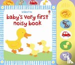 Watt, Fiona - Baby's Very First Noisy Book