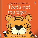 Watt, Fiona - That's not my tiger.