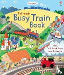 Watt, Fiona - Pull-back Busy Train Book