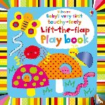 Watt, Fiona - Baby's Very First touchy-feely Lift-the-flap play book