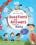 Daynes, Katie - Lift-the-flap Questions and Answers about your Body
