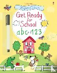Greenwell, Jessica, Taplin, Sam - Wipe-clean Get Ready for School abc and 123