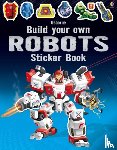 Tudhope, Simon - Build Your Own Robots Sticker Book