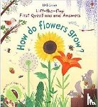 Daynes, Katie - First Questions and Answers: How do flowers grow?