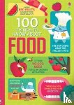James, Alice, Martin, Jerome, Baer, Sam, Firth, Rachel - 100 Things to Know About Food