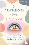 Montessori, Maria - Dr Montessori's Own Handbook