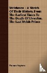 Stephens, Thomas - Welshmen - A Sketch Of Their History, From The Earliest Times To The Death Of Llywelyn, The Last Welsh Prince