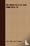 Graham, Henry Davenport - THE Birds of Iona and Mull 1852-1870 with A Memoir of the Author