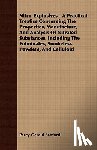 Sanford, Percy Gerald - Nitro-Explosives - A Practical Treatise Concerning The Properties, Manufacture, And Analysis Of Nitrated Substances, Including The Fulminates, Smokeless Powders, And Celluloid