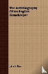 Wilkins, John (University of Queensland) - The Autobiography of an English Gamekeeper