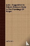 Stolz, Karl R - Auto - Suggestion in Private Prayer a Study in the Psycology of Prayer