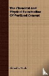 Meade, Richard K. - The Chemical And Physical Examination Of Portland Cement