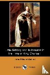 Acland, John Edward - Little Gidding and Its Inmates in the Time of King Charles I (Dodo Press)