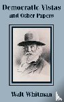 Whitman, Walt - Democratic Vistas and Other Papers