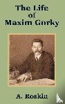 Roskin, A - The Life of Maxim Gorky