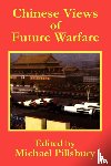  - Chinese Views of Future Warfare
