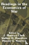 Clark, J Maurice - Readings in the Economics of War