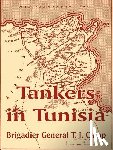 Camp, Brigadier General T. J. - Tankers in Tunisia