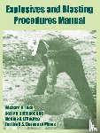 U S Bureau of Mines, Dick, Richard A, Fletcher, Larry R - Explosives and Blasting Procedures Manual