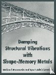 N a S a - Damping Structural Vibrations with Shape-Memory Metals