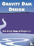 U S Army Corps of Engineers - Gravity Dam Design