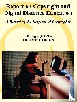 U S Copyright Office, The Library of Congress - Report on Copyright and Digital Distance Education